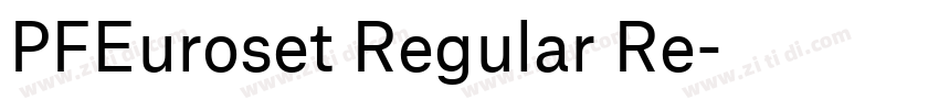 PFEuroset Regular Re字体转换 PFEuroset Regular Re字体转换